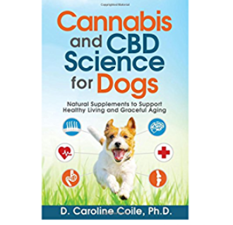 Cannabis and CBD Science for Dogs" by Dr. Caroline Cole – A Guide to CBD in Canine Health